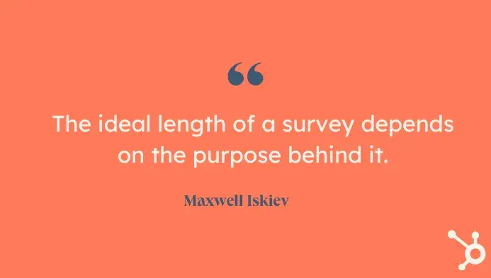 pull quote on ideal survey length